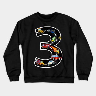 Kids 3rd Birthday  Boys Cars Vehicles 3 Years Birthday Crewneck Sweatshirt